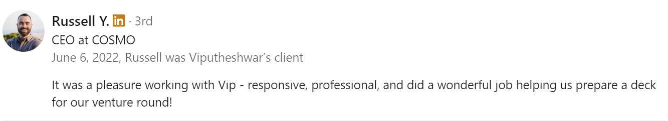 Vip Sitaraman Pitch Deck Designer - Verified Customer Review (Jun 2022) by Russell Y.