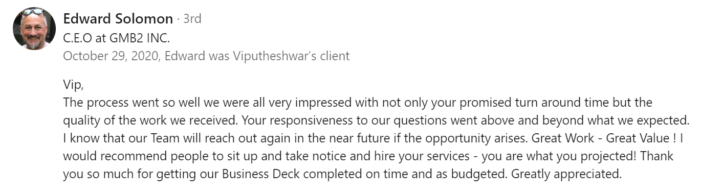 Vip Sitaraman Pitch Deck Designer - Verified Customer Review (Oct 2020) by Edward S.